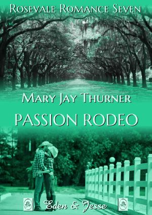 [Rosevale Romance 07] • Passion Rodeo